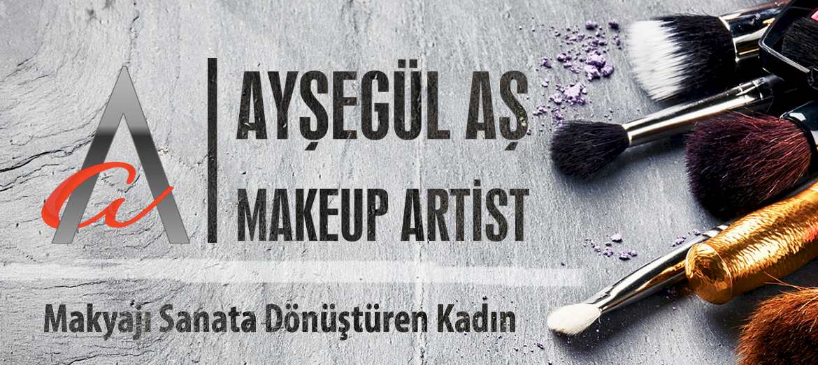 Makyaj Sanatcısı Ayşegül AŞ